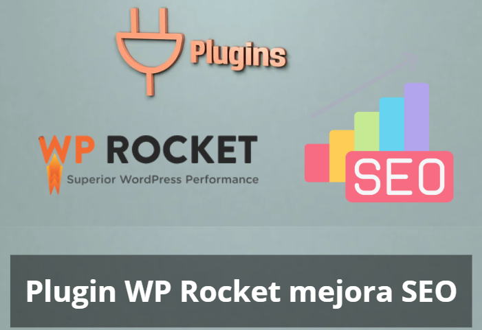 Cómo WP Rocket transforma tu WordPress y mejora tu posicionamiento